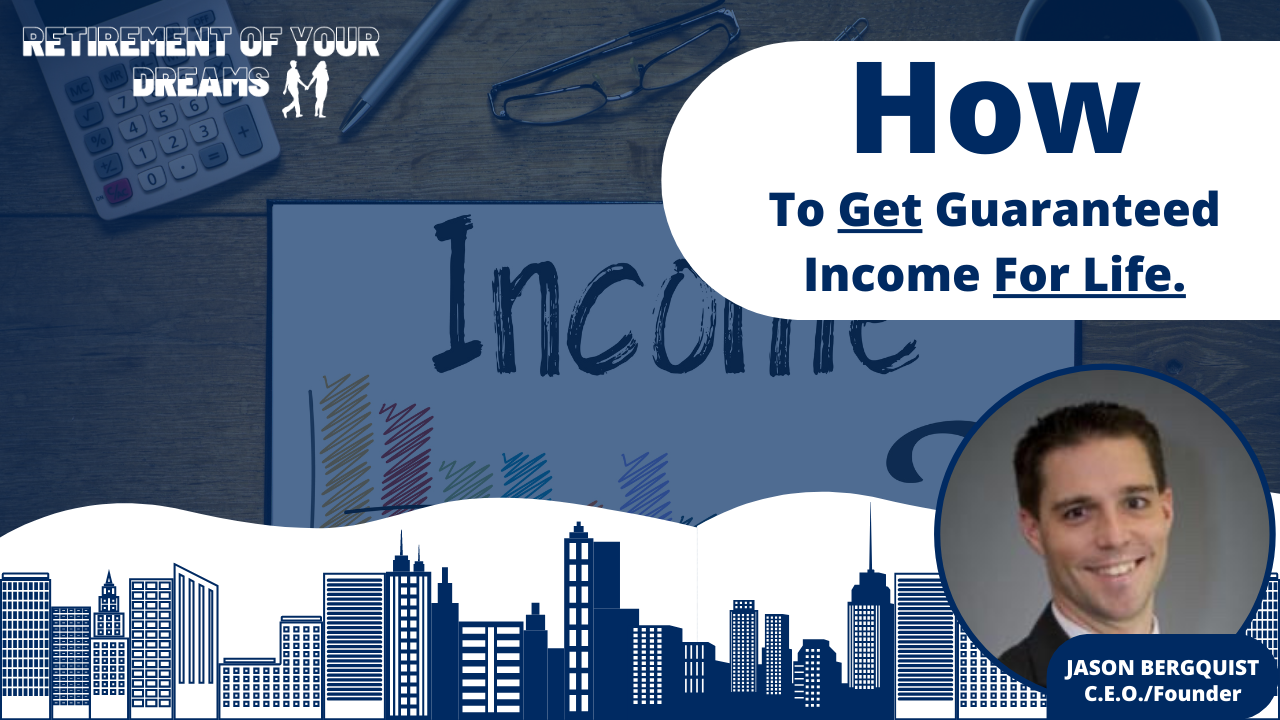 How To Get Guaranteed Income for Life No Matter How Long You or Your Spouse Lives