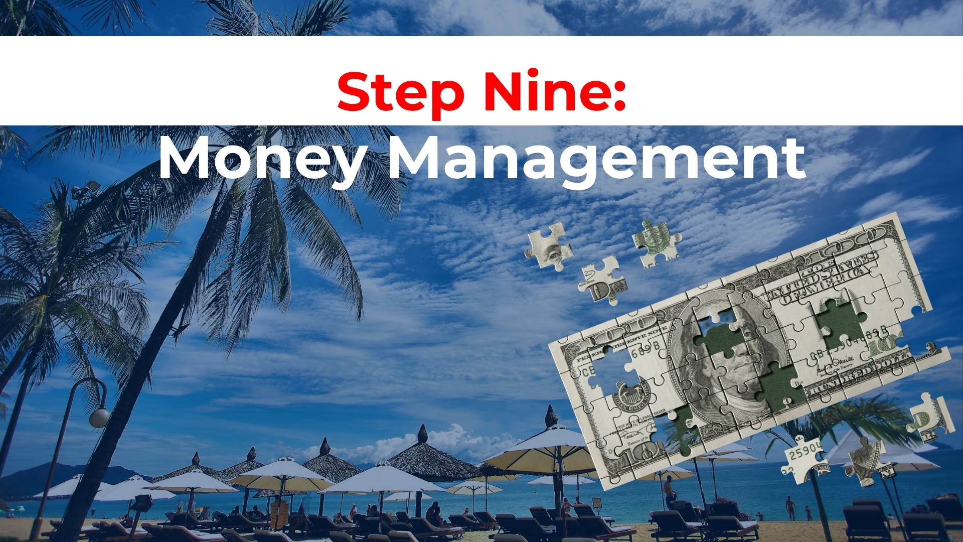 Step Nine: Money Management