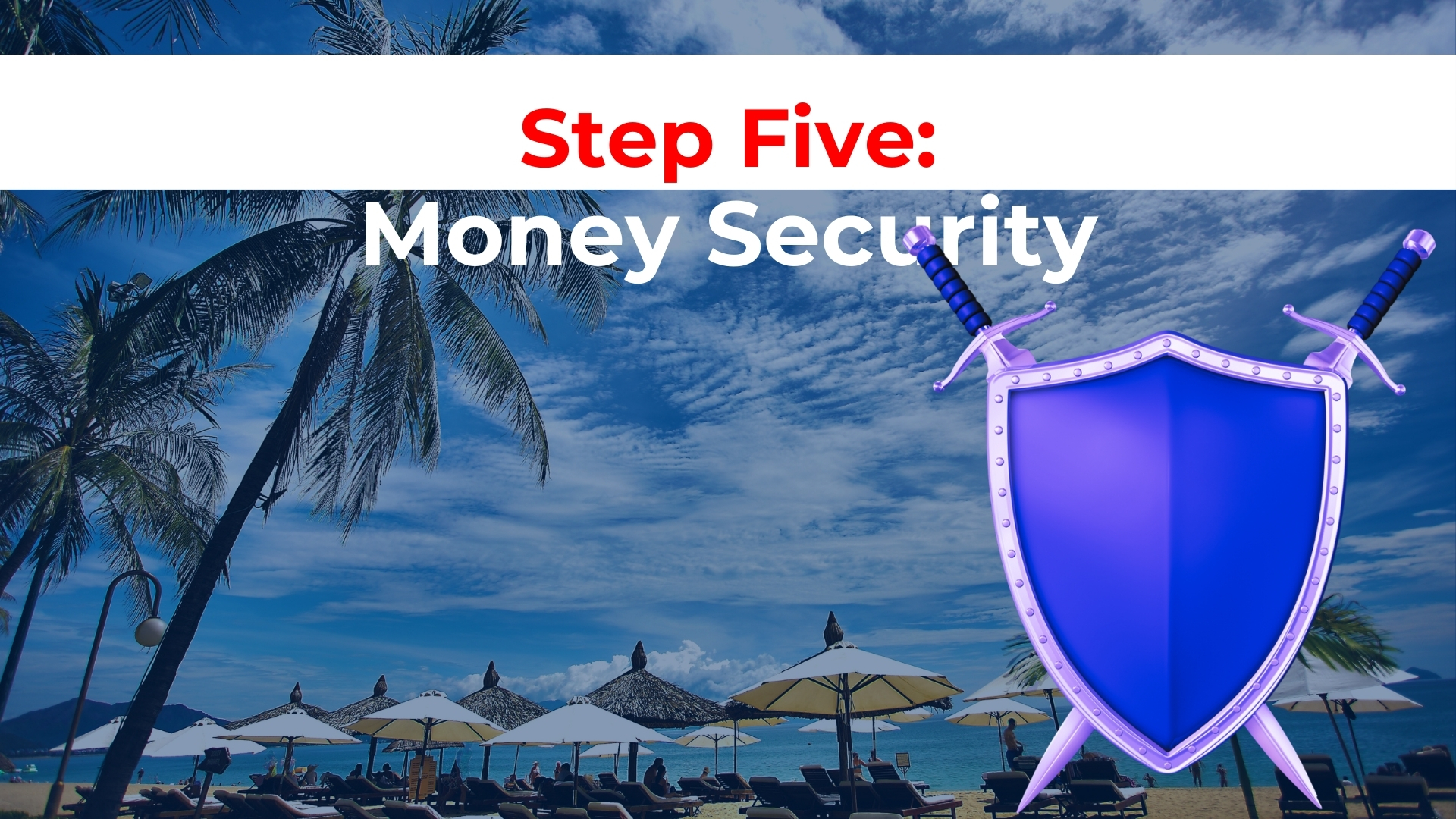 Step Five: Money Security